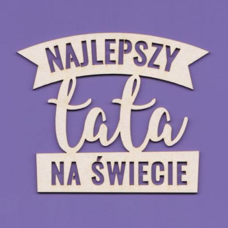 Tekturka Crafty Moly Napis G7 - Najlepszy Tata na świecie